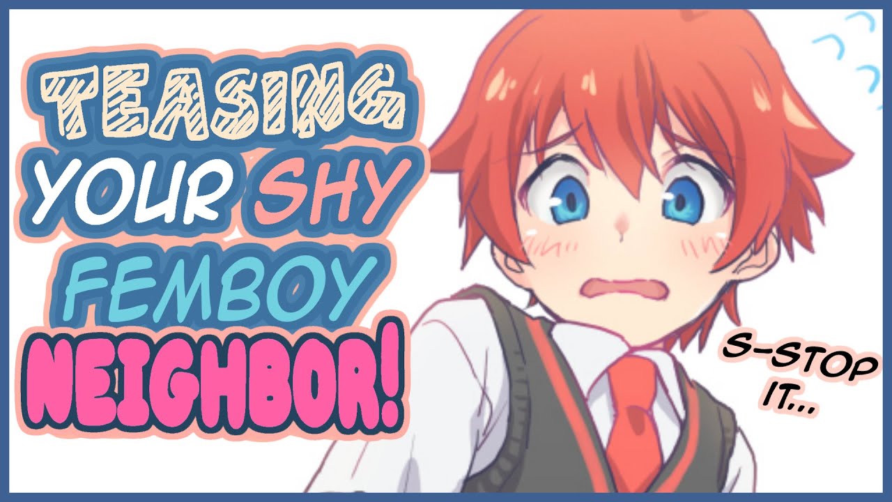 ASMR | Teasing Your SHY Femboy Neighbor | M4M | Sudden Kissing | High