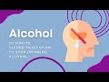 20 minute meditation to stop drinking alcohol