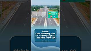 🚗 CHÍNH THỨC THÔNG XE CAO TỐC QUẢNG NGÃI – HOÀI NHƠN TỪ 29/4!