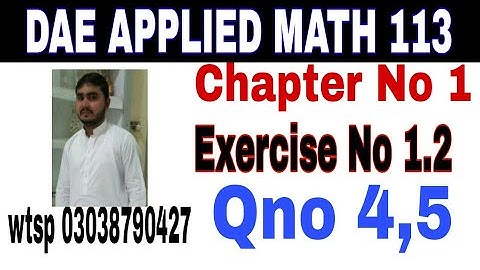 DAE math 113 1st year || applied mathematics 113 ||chapter no 1|| Exercise no 1.2||question no 4,5