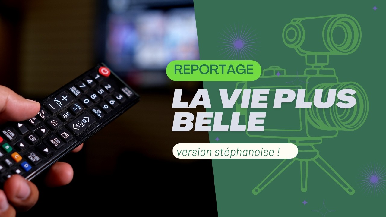 La Vie Plus Belle : le remake stéphanois totalement décalé de Plus Belle la Vie !