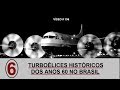 6 Turboélices históricos dos anos 60 - VÍDEO # 156