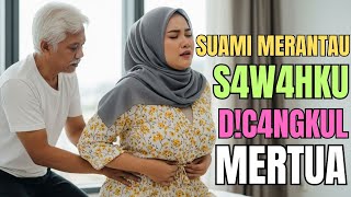Kisah Nyatasuami Tidak Dirumah, Ayah Mertuaku Tiba Tiba Masuk Kamar Dan Melakukan Ini..