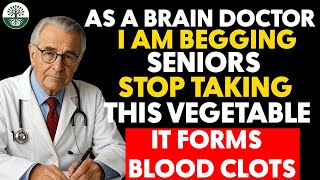 As a BRAIN Doctor, I’m SHOCKED: THIS Vegetable Raises Stroke Risk Overnight | Senior Health