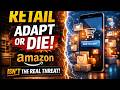 Retail Adapt or Die (Amazon Isn’t the Real Threat)