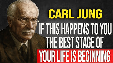 SIGNS that you are about to BEGIN the BEST STAGE of your LIFE - Carl Jung