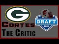 Cortes The Critic Green Bay packers 2025 Draft Recap