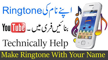 How to Make a Name Ringtone with Your Name Online easy way in Urdu / Hindi | 2017 | Technically Help