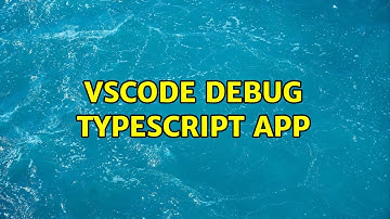 VSCode debug Typescript app