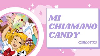 Miniatura del video "Mi chiamano Candy - Carlotta"