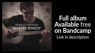 Kitchen Sink - Revelry Remedy Album by Dean Cutsforth