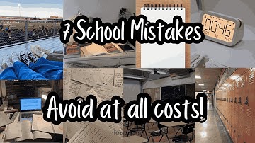 7 Mistakes All Students Should Avoid for the School Year