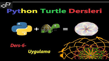 Python Turtle  Dersleri- 6-  Örnek Uygulama