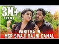 Vanitha in mgr sivaji rajni kamal  robertchandrikavanitha  srikanth deva