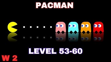 PAC-MAN LEVEL 53 - 60  World 2 Compilation - Gameplay Walkthrough (iOS,Android Gameplay) PACMAN