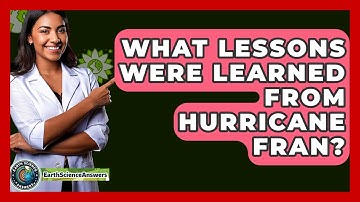 What Lessons Were Learned From Hurricane Fran? - Earth Science Answers