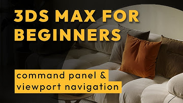 3ds Max for beginners - Command panel, object creation, navigating in viewports, work with spinners