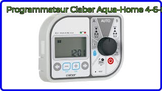 Avis 2026 Programmateur Claber Aqua-Home 4-6-8. Détails Essentiels
