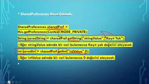 Android Başlangıç Düzeyi Android SharedPreferences Kullanımı
