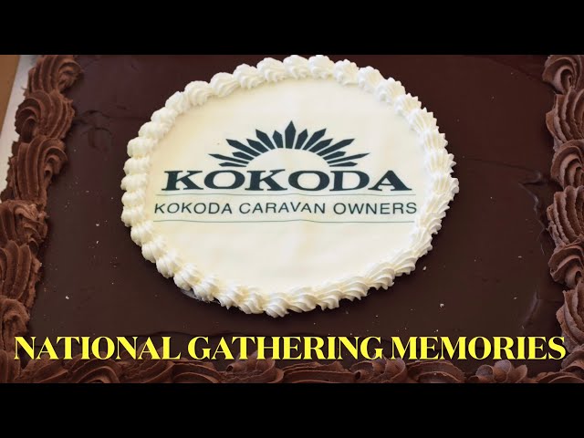 *Revised Edition* Kokoda Caravan Owners National Gatherings 2017 to 2021