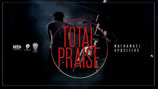 Nathanael - Total Praise feat. Positive (Official Audio) chords