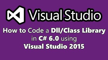How To Code a Dll/Class Library in C# 6.0 in Visual Studio 2015