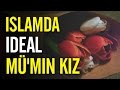 Islamda ideal M'min K?z - Nureddin Y?ld?z