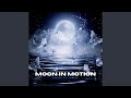 moon in motion