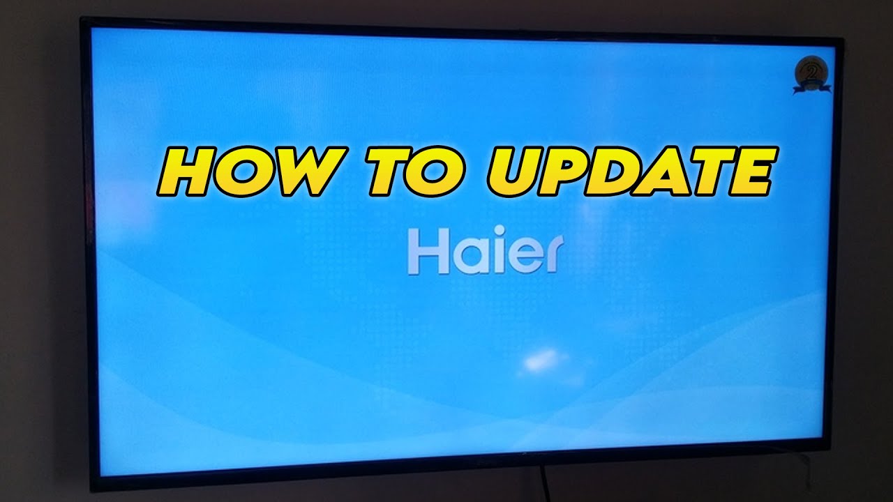 Haier TV: How to Update 