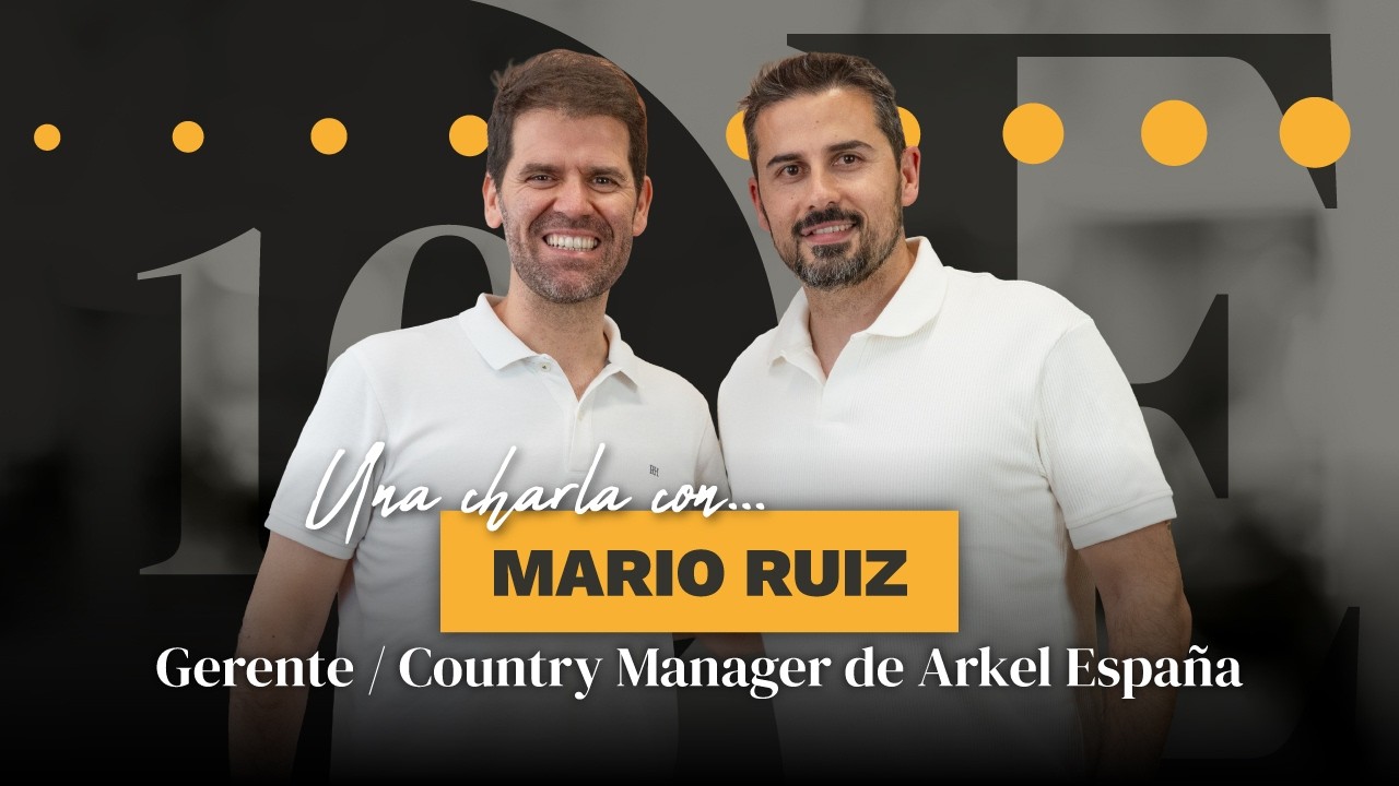 🔝De cobrar 600€ como becario a dirigir una filial de 3M€ | Arkel España | Mario Ruiz | EmprenD10 #37