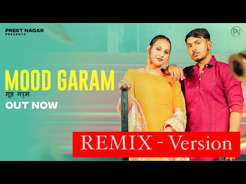 MOOD GARAM    Remix   version  Bajrangi ke doot  Preet Nagar New Gujjar song Gyanander sardhana