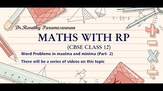 Word Problems in maxima and minima (Part- 2)There will be a series of videos on this topic