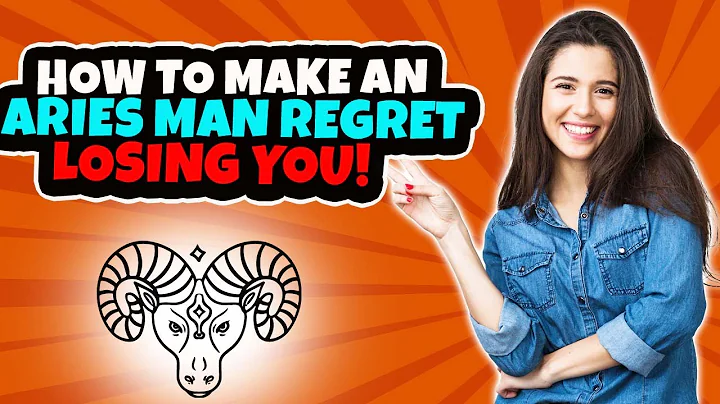 How To Make An Aries Man Regret Losing You 🥰 and Miss You Like Crazy - DayDayNews