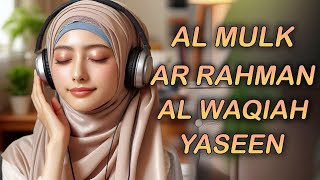 Relaxing Quran Recitation for Stress Relief Surah Al-Mulk, Al-Waqiah, Ar-Rahman, Yaseen/ Yasin