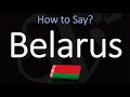 How to Pronounce Belarus? (CORRECTLY)