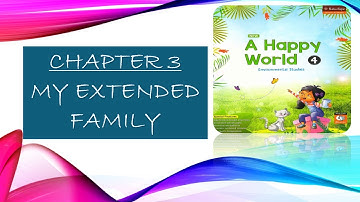 Chapter 3 MY EXTENDED FAMILY