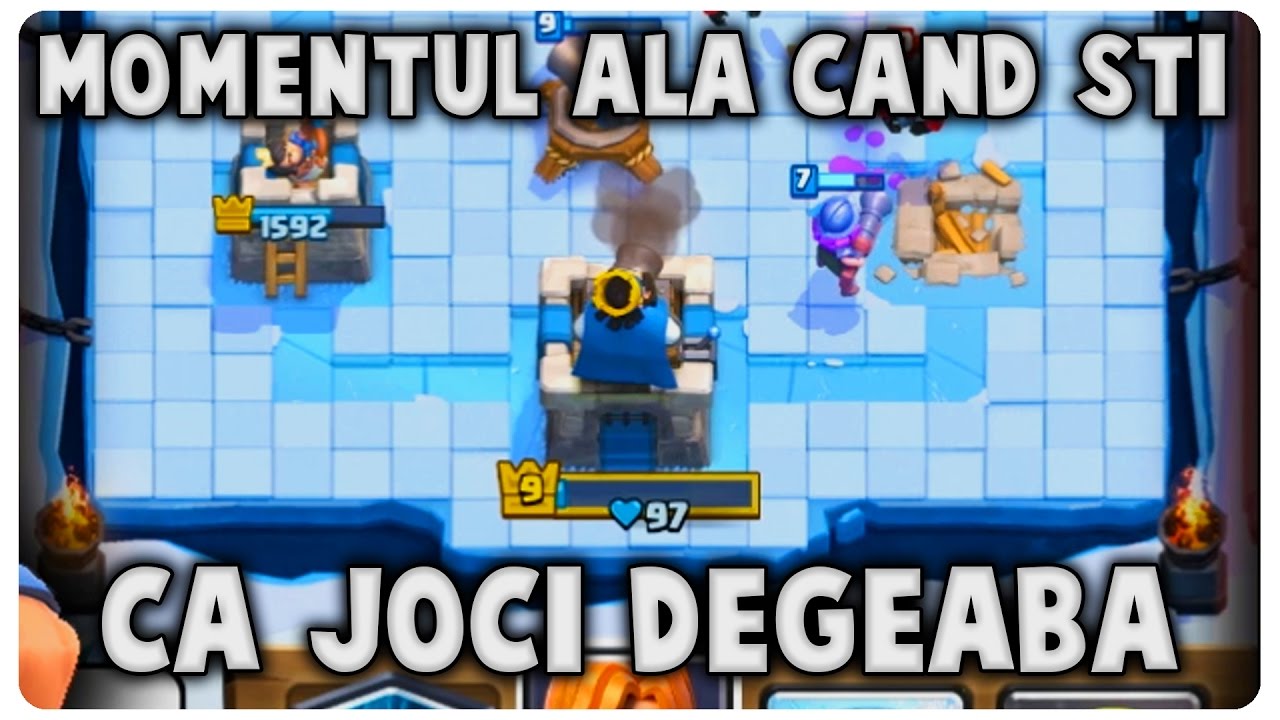 Momentul ala cand stii ca joci degeaba | Clash Royale Romania