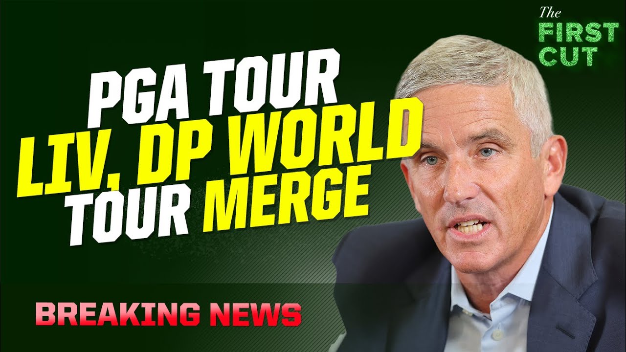 🚨🚨 PGA Tour, LIV Golf and DP World Tour AGREE TO MERGE The First Cut Podcast