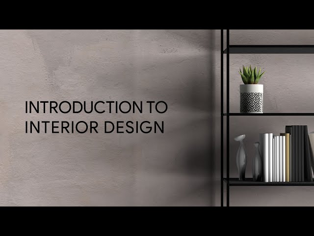Introduction To Interior Design Its