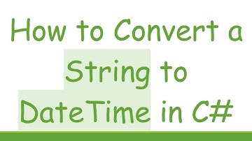 How to Convert a String to DateTime in C#