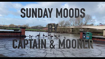 Captain & Mooner,  Sunday Moods