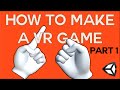 How to make a VR game in Unity - Part 1 - Setup, Hand presence, Grabbing object