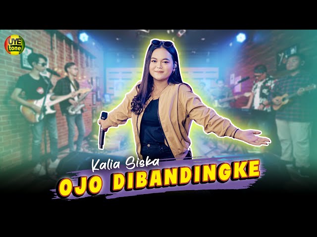 OJO DIBANDINGKE - KALIA SISKA ft SKA 86 | Koplo Version (UYE tone Official Music Video) class=