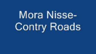 Video thumbnail of "Mora Nisse- Contry Roads"