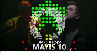 Rope & Blok3 Mayıs 10 ( EMİRHAN ALICI REMİX )
