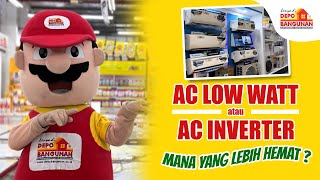 Depo Bangunan | Perbedaan AC Low Watt dan AC Inverter
