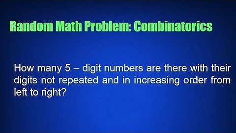 Random Math Problem: Combinatorics