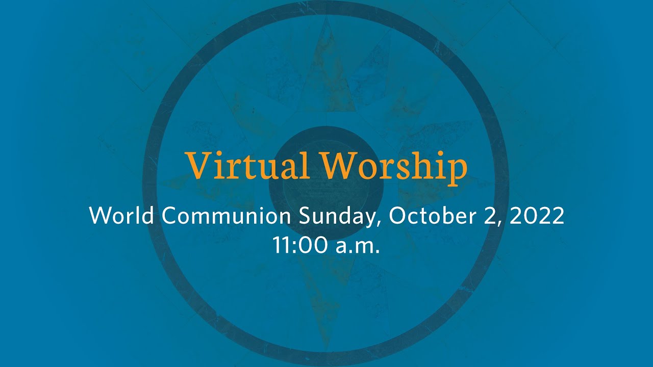Shadyside Presbyterian Church Virtual Service - World Communion Sunday ...