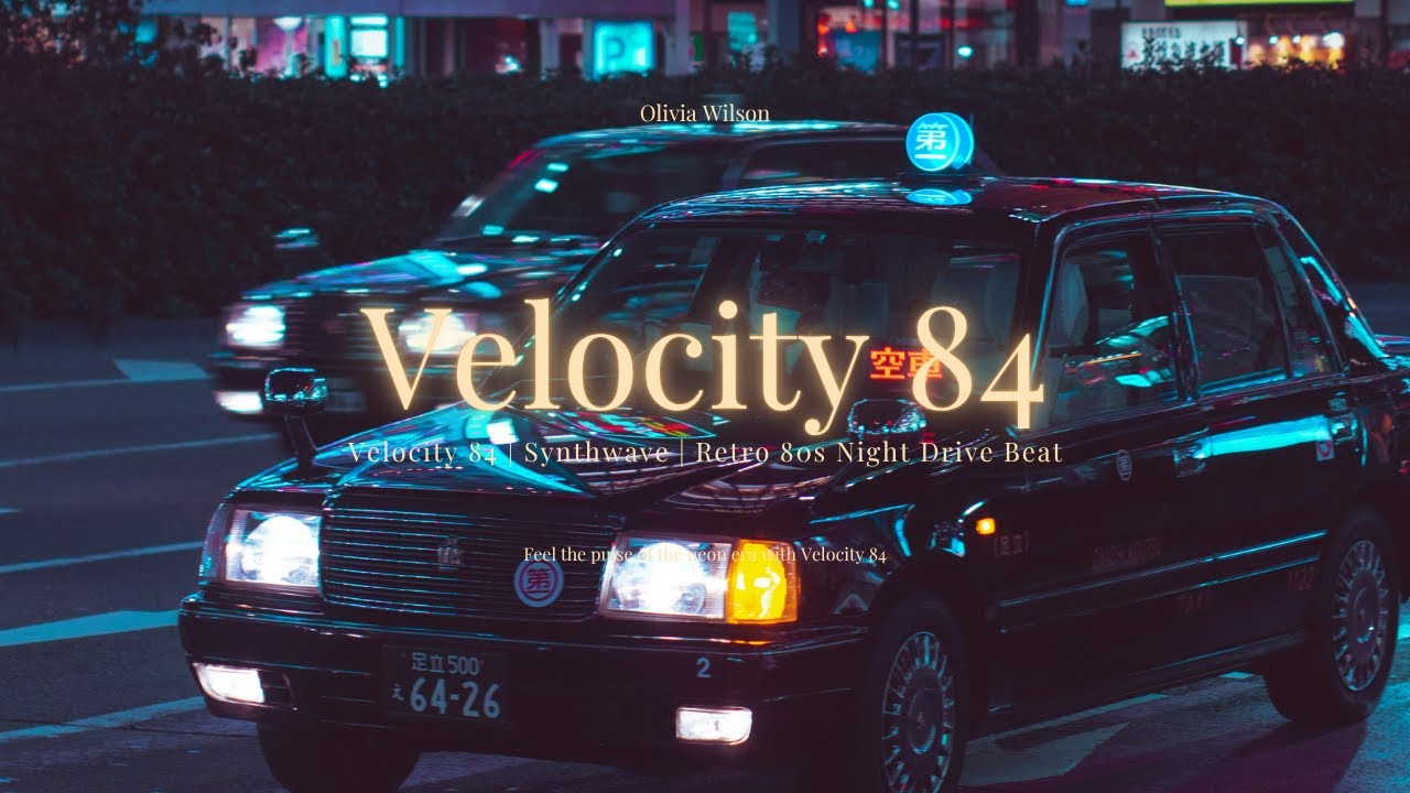 Velocity 84 | Synthwave | Retro 80s Night Drive Beat