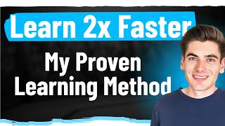 The Exact Process I Use To Learn 150% Faster Than You